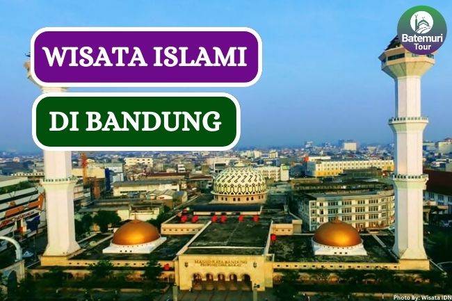 6 Wisata Religi di Bandung yang Bisa Kamu Kunjungi Bareng Keluarga